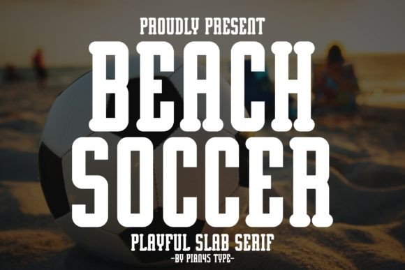 Beach Soccer: A Font That Captures the Spirit of Summer