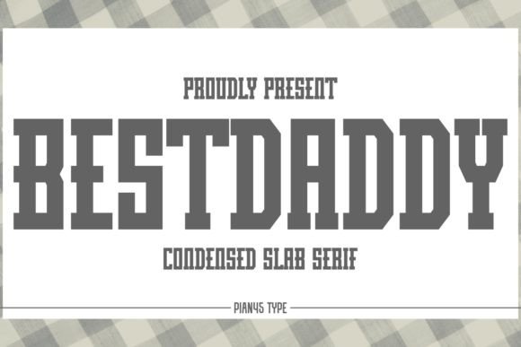 Best Daddy: A Bold, Modern Font for Strategic Design