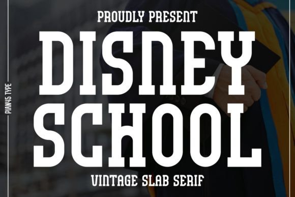 Disney School: A Bold and Vintage Slab Serif Font for Modern Creativity