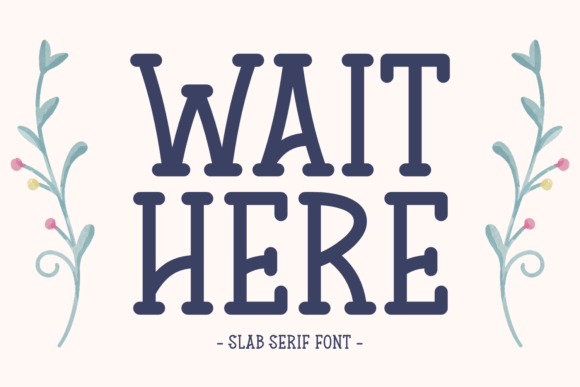 Wait Here: A Font Full of Whimsy and Charm